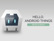 Android Things֧Ӣؠ500ϵӋģKϵCordova